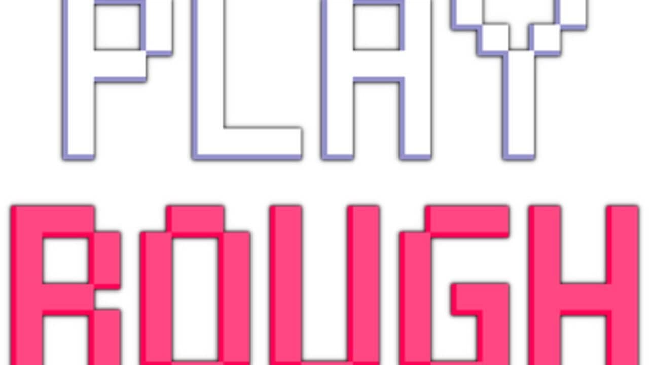 Play Rough key art