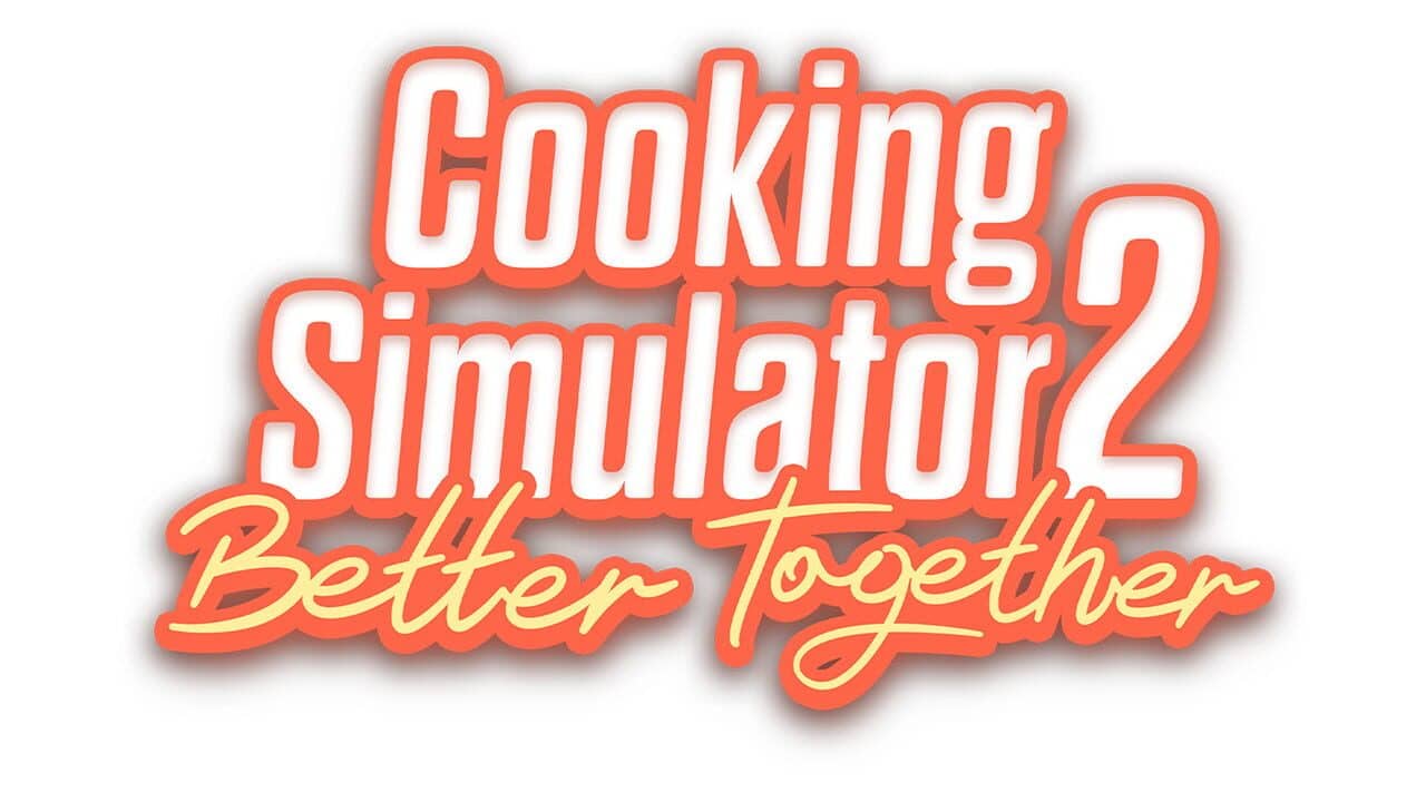 Cooking Simulator 2: Better Together key art