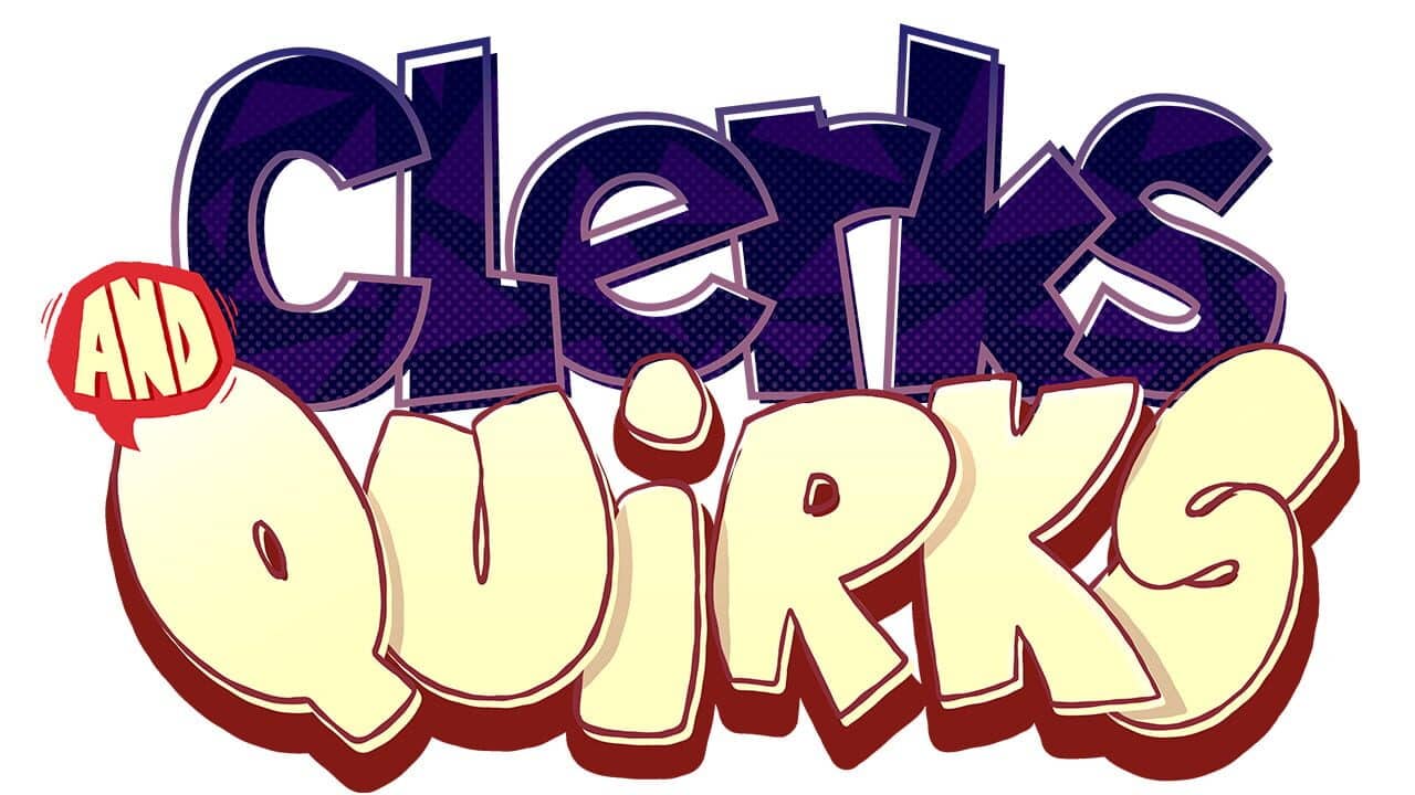 Clerks & Quirks key art