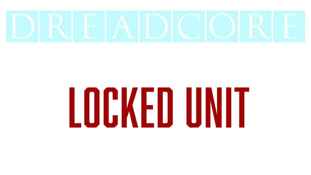 Dreadcore: Locked Unit key art