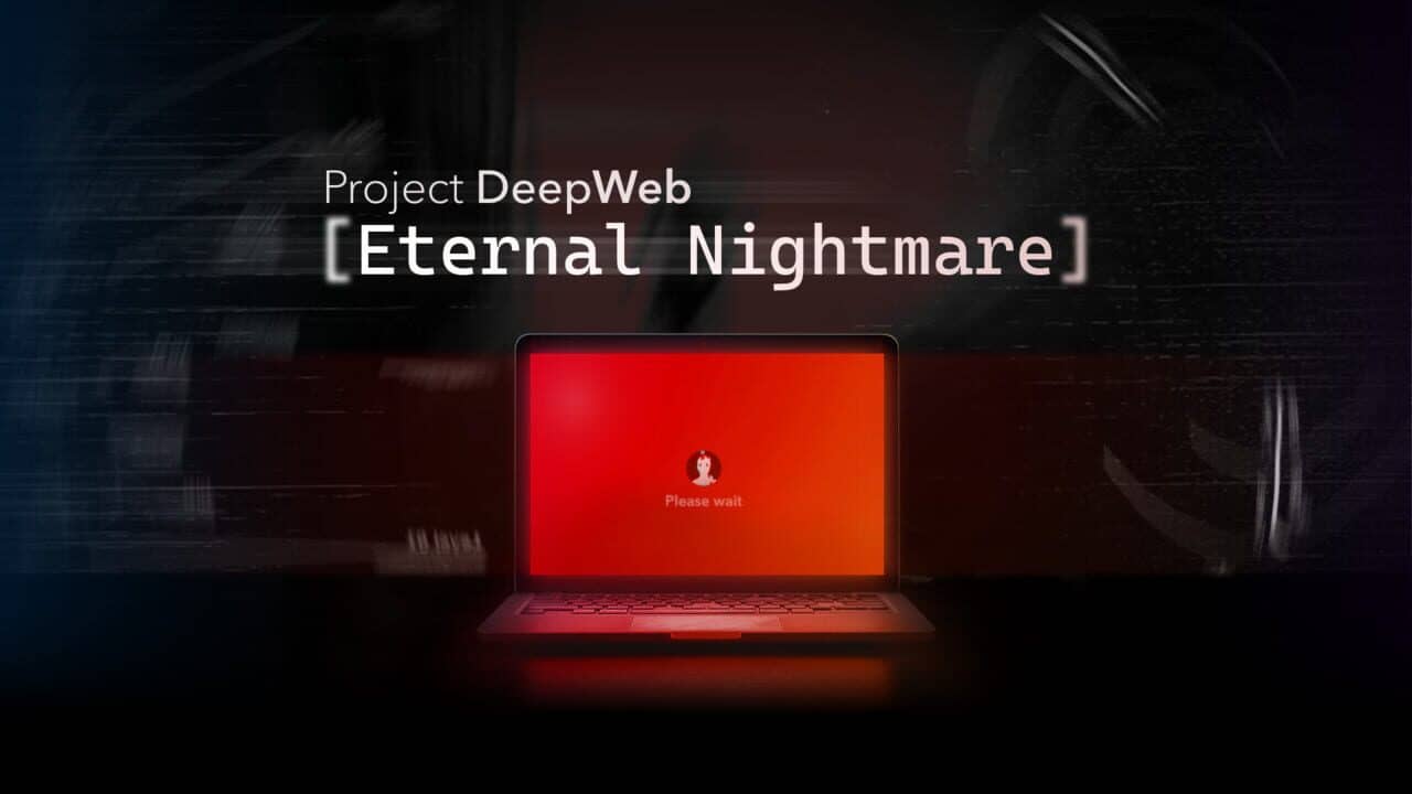 Project DeepWeb: Eternal Nightmare key art