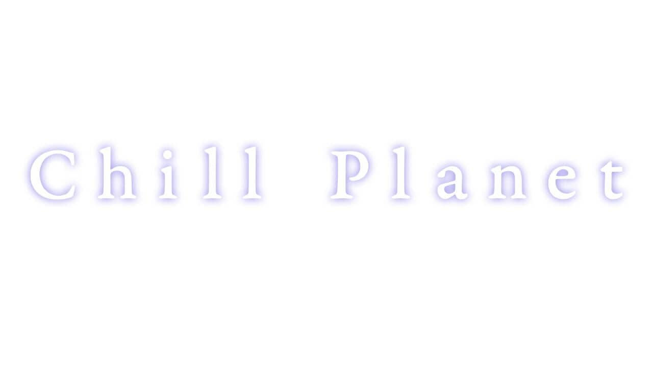 Chill Planet key art