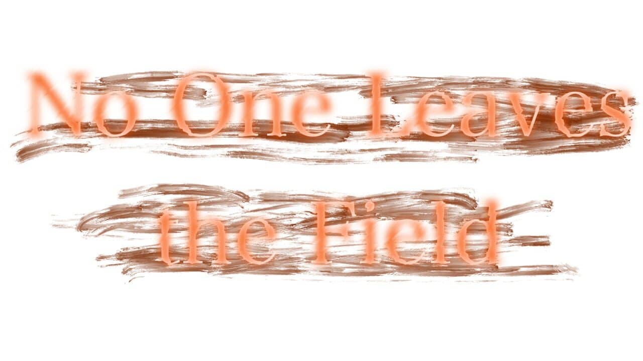 No One Leaves the Field key art