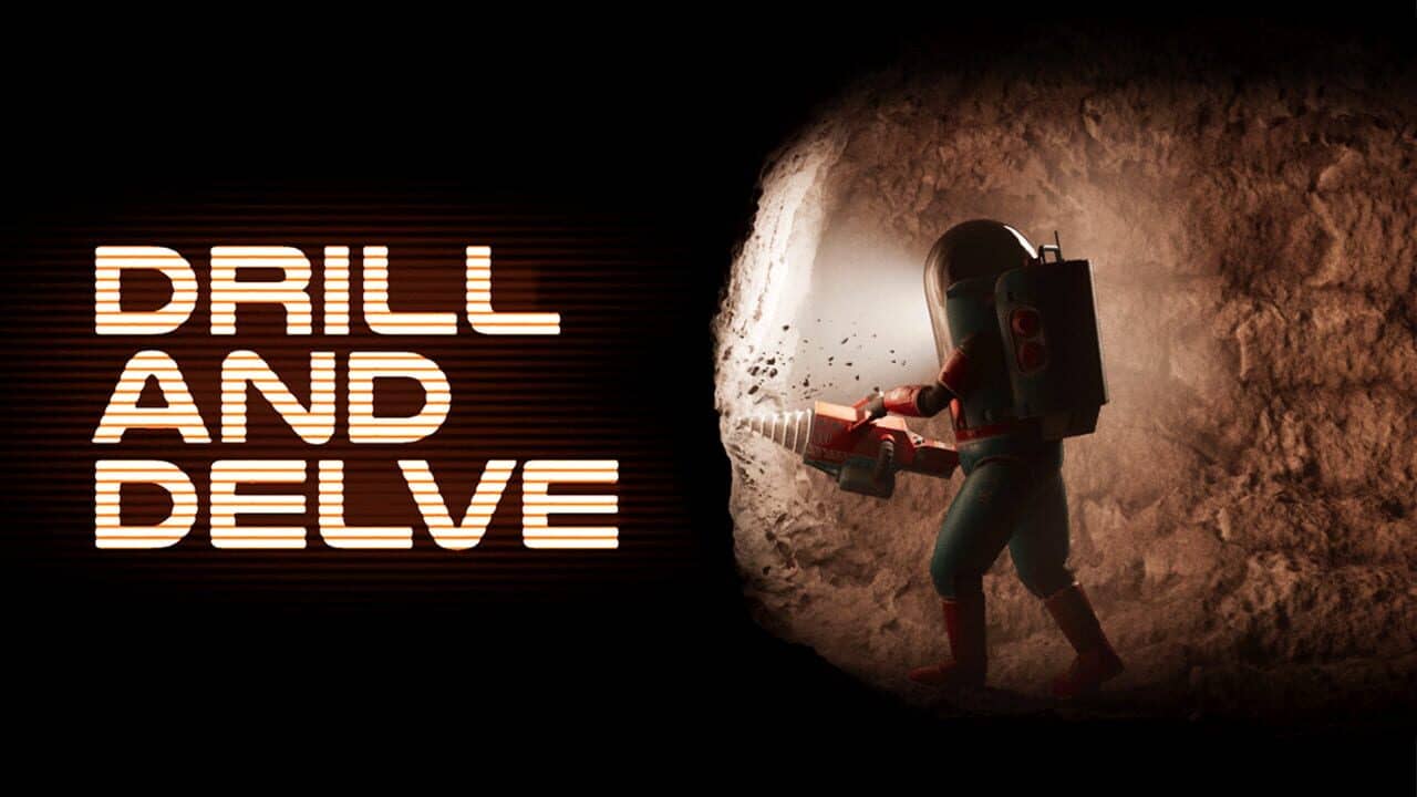 Drill and Delve key art