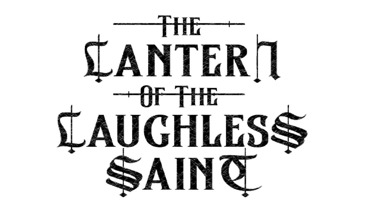 The Lantern of the Laughless Saint key art