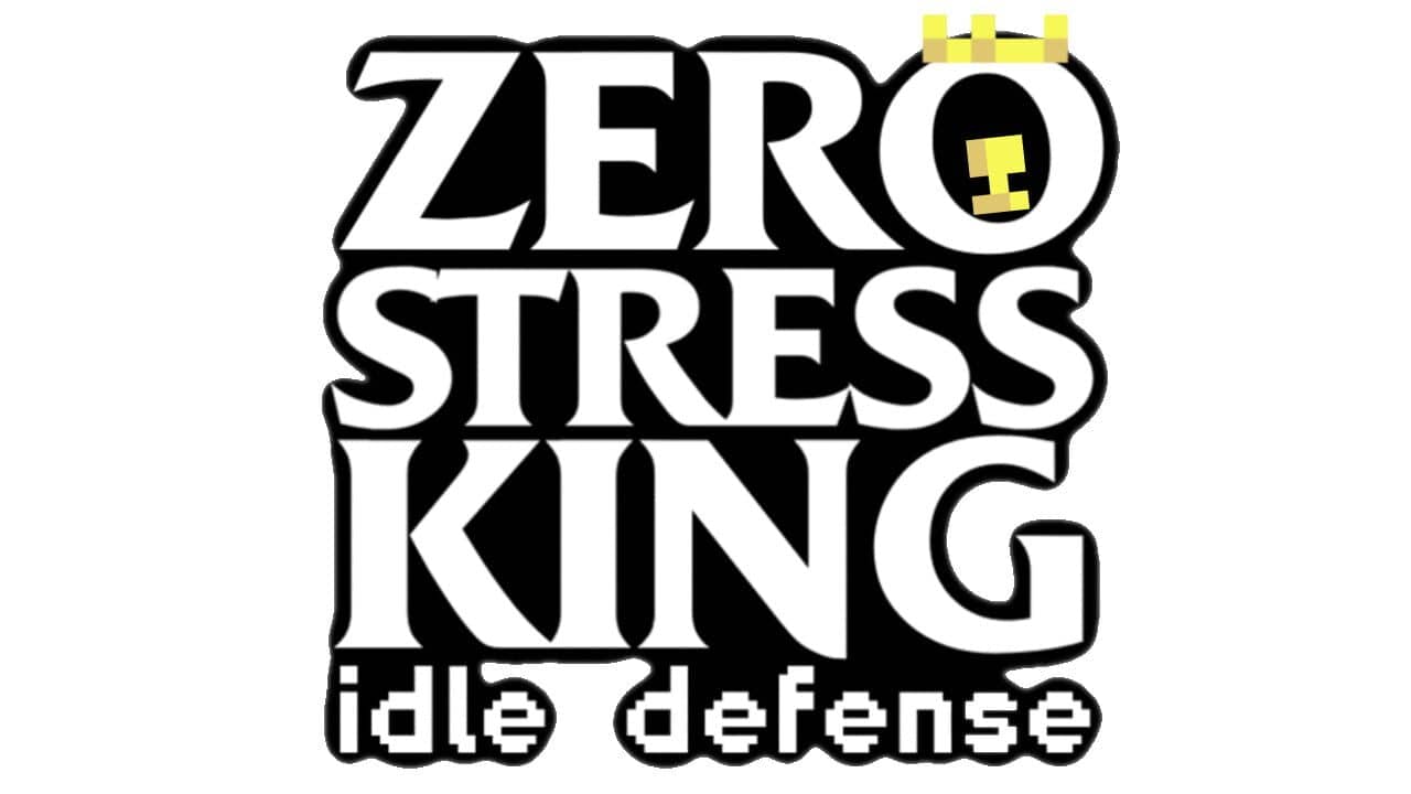Zero Stress King: Idle Defense key art