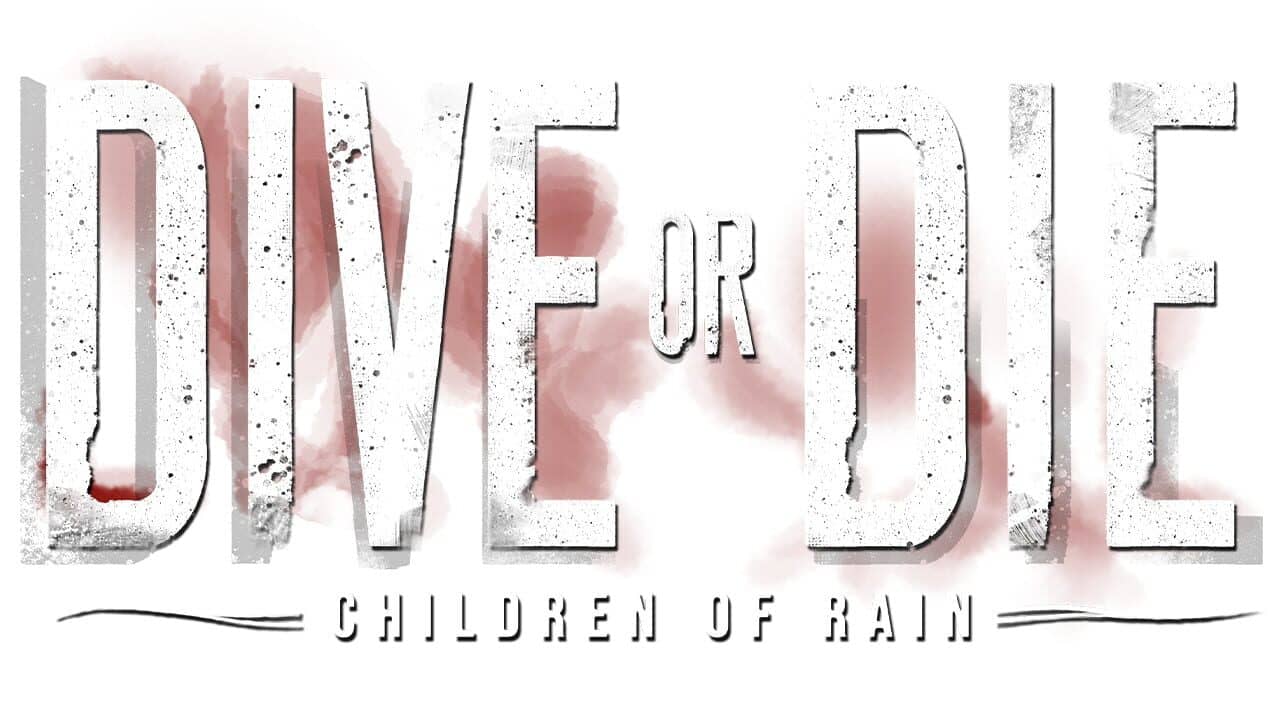 Dive or Die: Children of Rain key art