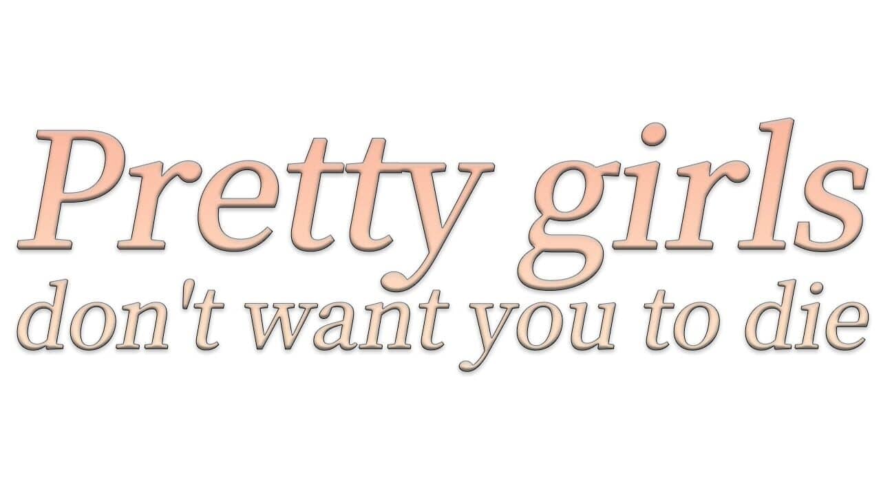 Pretty Girls Don’t Want You to Die key art