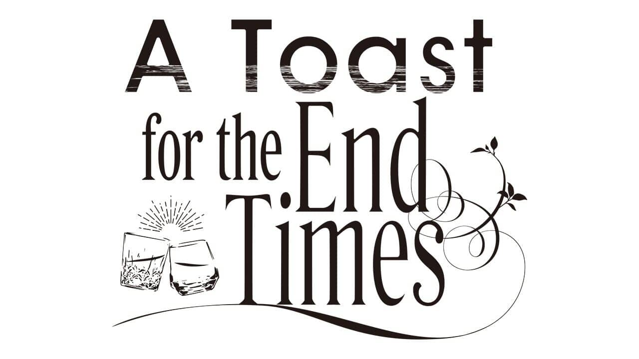 A Toast for the End Times key art