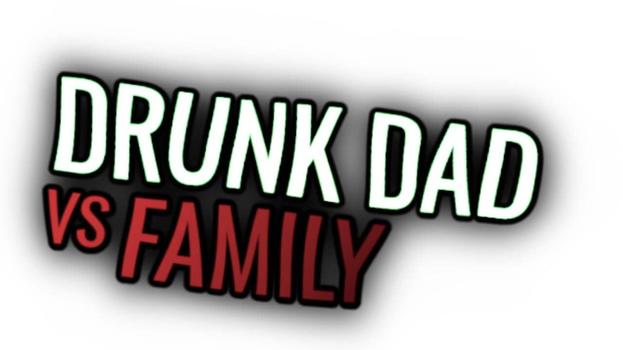 Drunk Dad Vs Family key art