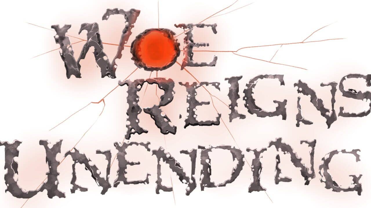 Woe Reigns Unending key art