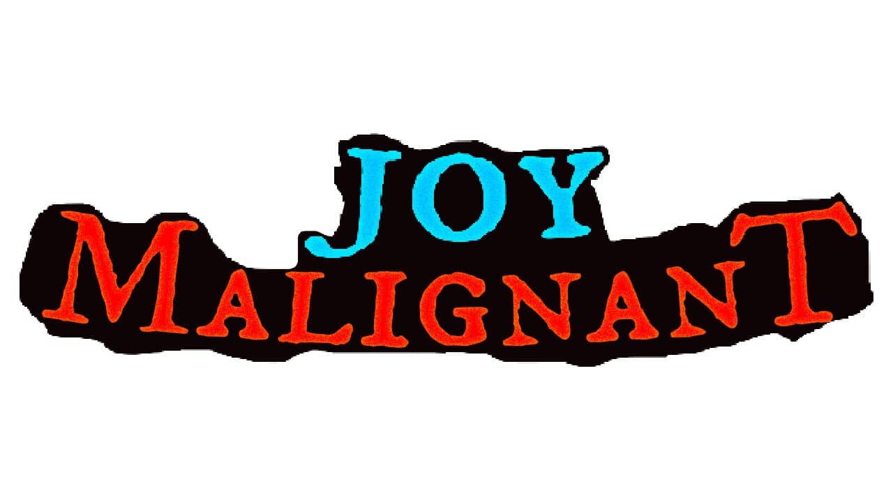 Joy Malignant key art