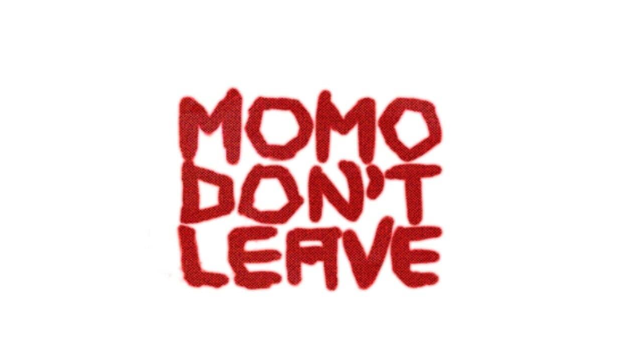 Momo Don't Leave key art