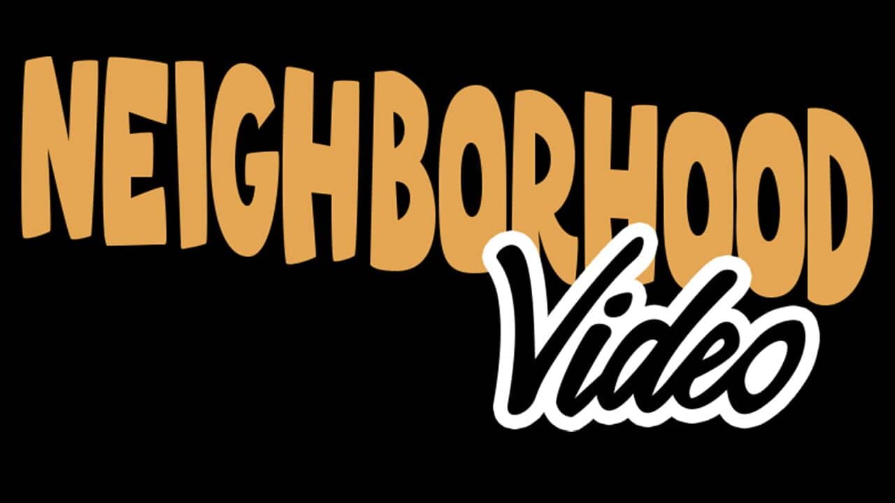 Neighborhood Video key art