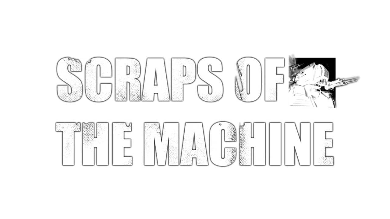 Scraps of the Machine key art