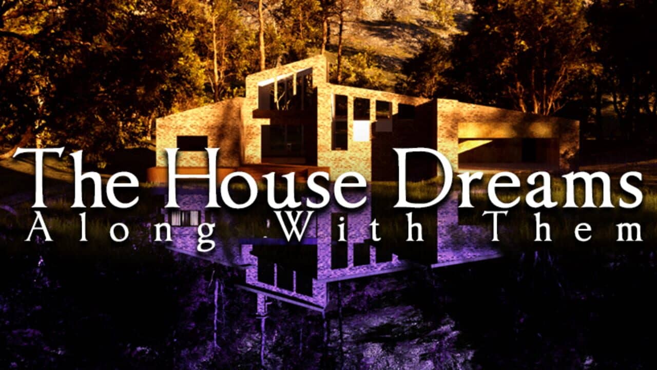 The House Dreams Along With Them key art