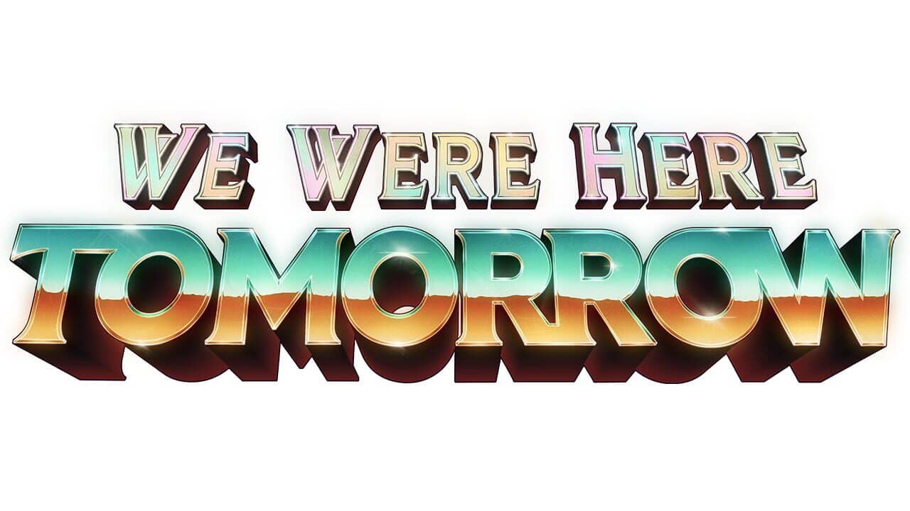 We Were Here Tomorrow key art